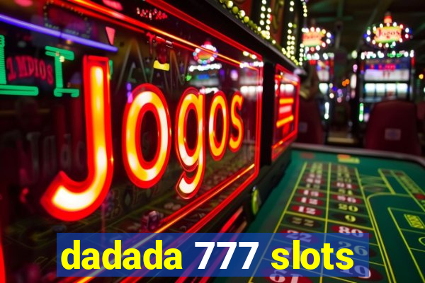 dadada 777 slots